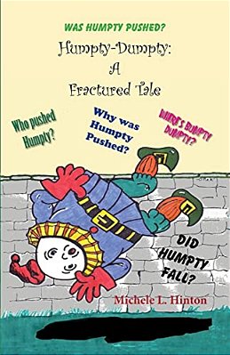 Humpty-Dumpty: A Fractured Tale-..