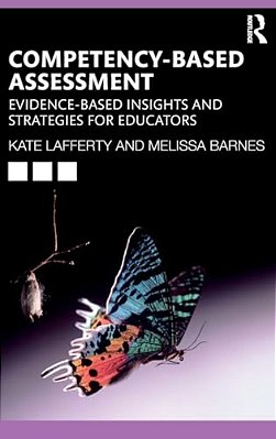 Competency-Based Assessment: Evidence-Based Insights And Strategies For Educators-..