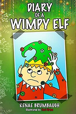 Diary Of A Wimpy Elf: A True Confessions Coloring Book Story-..