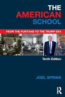 The American School: From The Puritans To The Trump Era-..
