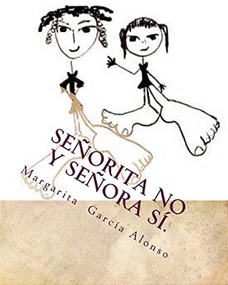 Señorita No Y Señora Sí. -..
