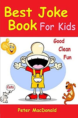 Best Joke Book For Kids: Best Funny Jokes And Knock Knock Jokes(200] Jokes)-..