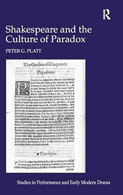 Shakespeare And The Culture Of Paradox-..
