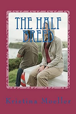 The Half Breed: The Half Breed-..