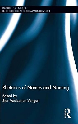 Rhetorics Of Names And Naming-..