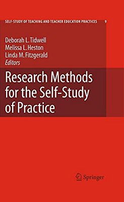Research Methods For The Self-Study Of Practice-..