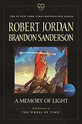 A Memory Of Light: Book Fourteen Of The Wheel Of Time-..