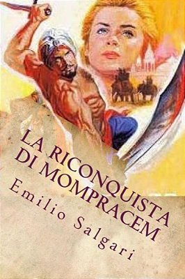 La Riconquista Di Mompracem (Italian Edition)-..