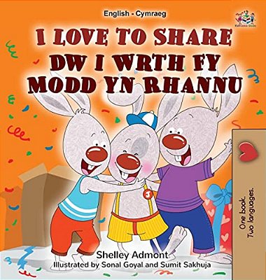 I Love To Share (English Welsh Bilingual Book For Kids)-..