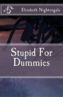 Stupid For Dummies-..