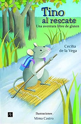 Tino Al Rescate: Una Aventura Libre De Gluten-..