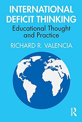 International Deficit Thinking: Educational Thought And Practice-..