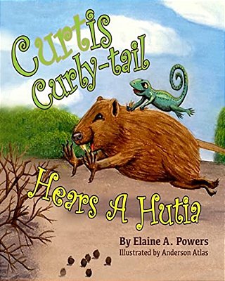 Curtis Curly-Tail Hears A Hutia-..