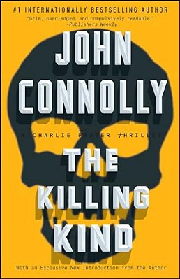 The Killing Kind: A Charlie Parker Thriller-..