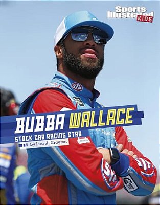 Bubba Wallace: Stock Car Racing Star-..