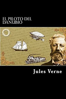 El Piloto Del Danubio (Spanish Edition)-..