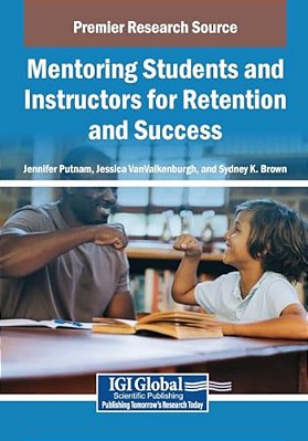 Mentoring Students And Instructors For Retention And Success-..