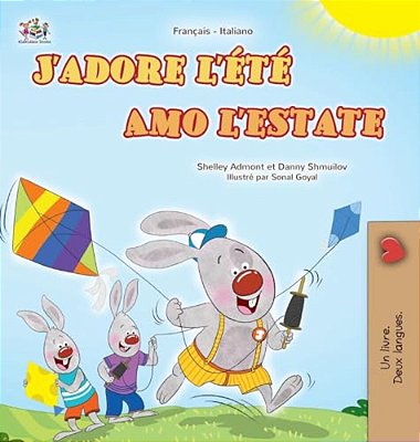 J'Adore L'Été (Livre Pour Enfants Bilingue Français-Italien)-..