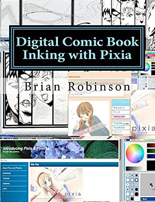 Digital Comic Book Inking With Pixia-..