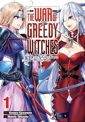The War Of Greedy Witches, Vol. 1: 32 Of The Wickedest Women Duel To The Death Volume 1-..