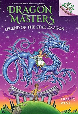 Legend Of The Star Dragon: A Branches Book (Dragon Masters #25)-..
