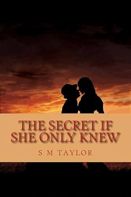 The Secret If She Only Knew-..