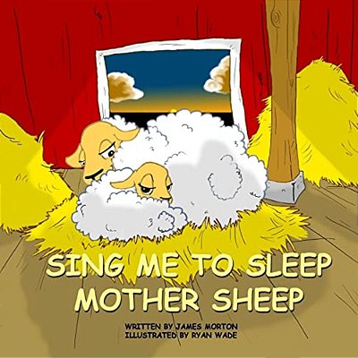 Sing Me To Sleep Mother Sheep-..