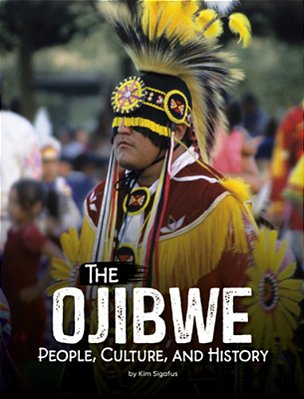 The Ojibwe: People, Culture, And History-..