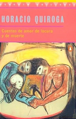 Cuentos De Amor De Locura Y De Muerte-..