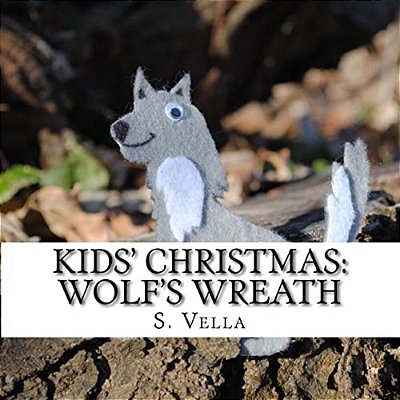 Kids' Christmas: Wolf's Wreath-..