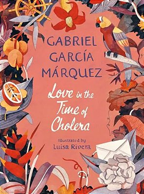 Love In The Time Of Cholera (Illustrated Edition)-..