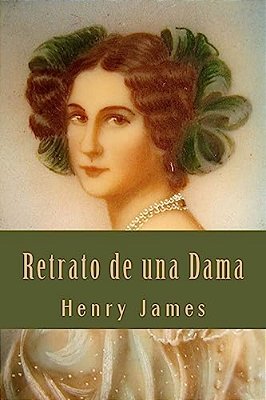 Retrato De Una Dama (Spanish Edition)-..
