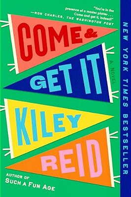 Come And Get It: A Gma Book Club Pick-..