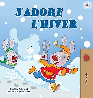 I Love Winter (French Children's Book)-..