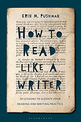 How To Read Like A Writer: 10 Lessons To Elevate Your Reading And Writing Practice-..