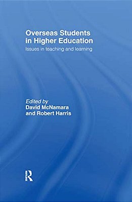 Overseas Students In Higher Education: Issues In Teaching And Learning-..
