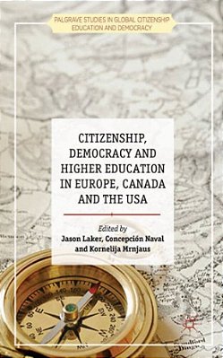 Citizenship, Democracy And Higher Education In Europe, Canada And The USA-..