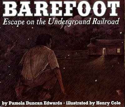 Barefoot: Escape On The Underground Railway-..