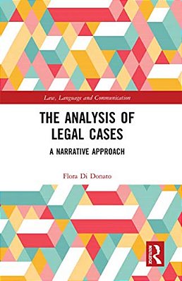 The Analysis Of Legal Cases: A Narrative Approach-..