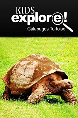 Galapagos Tortoise - Kids Explore: Animal Books Nonfiction - Books Ages 5-6-..
