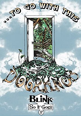 Blink: So It Goes - ... To Go With This Doorknob!-..