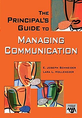 The Principal's Guide To Managing Communication-..