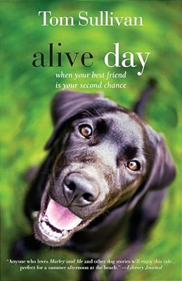 Alive Day: A Story Of Love And Loyalty-..