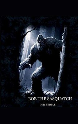 Bob The Sasquatch-..