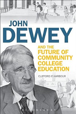 John Dewey And The Future Of Community College Education-..