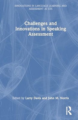 Challenges And Innovations In Speaking Assessment-..