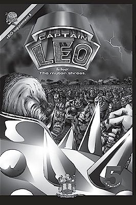 Captain Leo. Chapter 4-White And Black Version: +Bio-Supplement 4-..