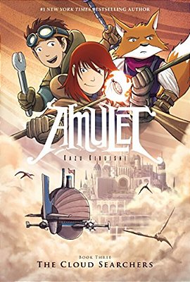 The Cloud Searchers: A Graphic Novel (Amulet #3): Volume 3-..