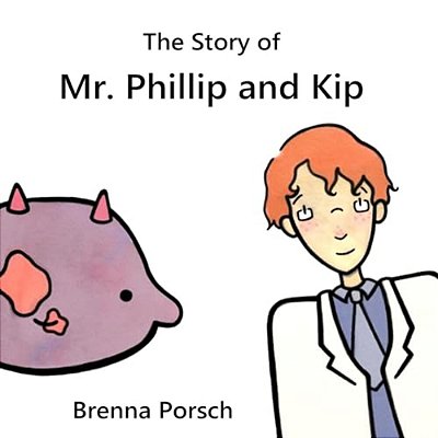 The Story Of Mr. Phillip And Kip-..