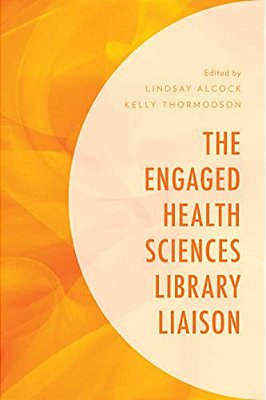 Engaged Health Sciences Library Liaison-..